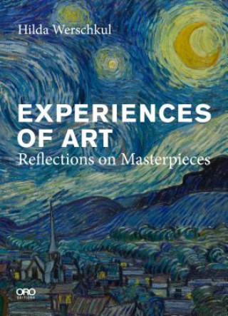 Könyv Experiences of Art: Reflections on Masterpieces Hilda Werschkul