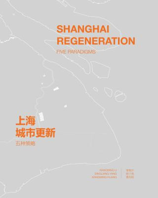 Książka Shanghai Regeneration Dingliang Yang