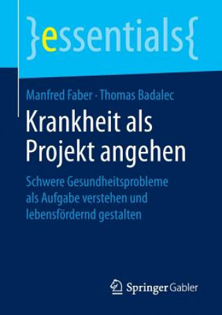 Könyv Krankheit als Projekt angehen Manfred Faber