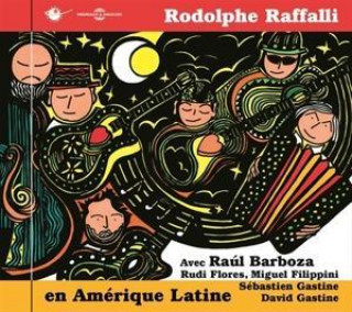Audio En Am,rique Latine Rodolphe/Barboza Raffalli