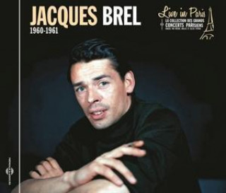 Аудио Live In Paris 1960-1961 (Contient In,dits) Jacques Brel