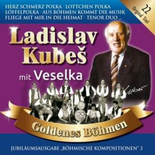 Audio Goldenes Böhmen 3,Jubiläumsausgabe Ladislav Mit Veselka Kubes