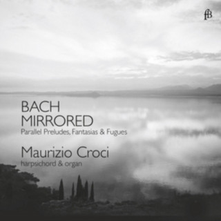 Аудио Bach Mirrored Maurizio Croci
