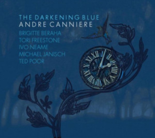 Audio The Darkening Blue Andre/Darkening Blue Canniere