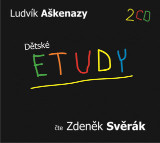 Аудио Dětské etudy Ludvík Aškenazy
