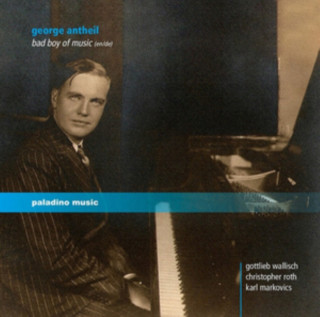 Audio Bad Boy of Music Gottlieb/Roth Wallisch