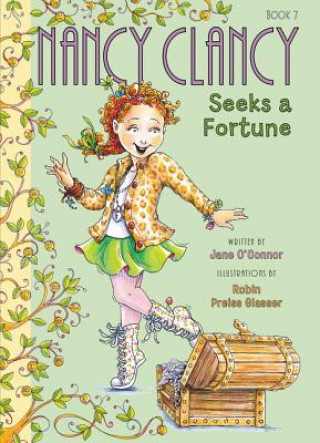 Kniha Fancy Nancy: Nancy Clancy Seeks a Fortune Robin Preiss Glasser