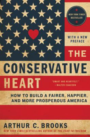 Könyv Conservative Heart Arthur C. Brooks