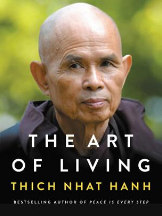 Kniha Art of Living Thich Nhat Hanh