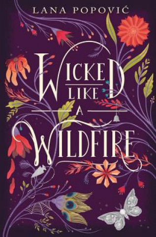 Carte Wicked Like a Wildfire Lana Popovic