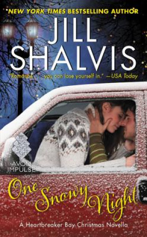Knjiga One Snowy Night: A Heartbreaker Bay Christmas Novella Jill Shalvis