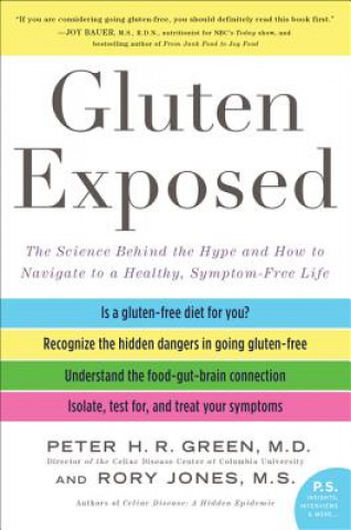 Kniha Gluten Exposed: The Science Behind the Hype and How to Navigate to a Healthy, Symptom-Free Life Peter H. R. Green