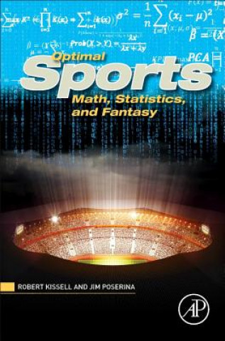 Könyv Optimal Sports Math, Statistics, and Fantasy Robert Kissell