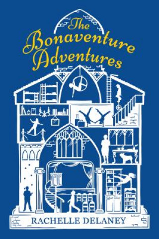 Könyv The Bonaventure Adventures Rachelle Delaney
