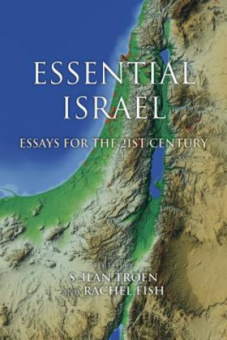 Книга Essential Israel S. Ilan Troen