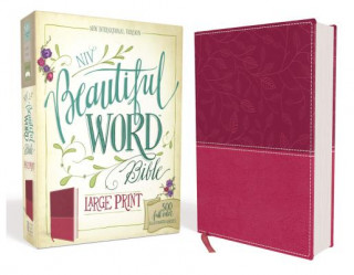 Kniha NIV, Beautiful Word Bible, Large Print, Imitation Leather, Pink: 500 Full-Color Illustrated Verses Zondervan