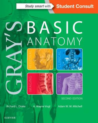 Carte Gray's Basic Anatomy Richard Drake