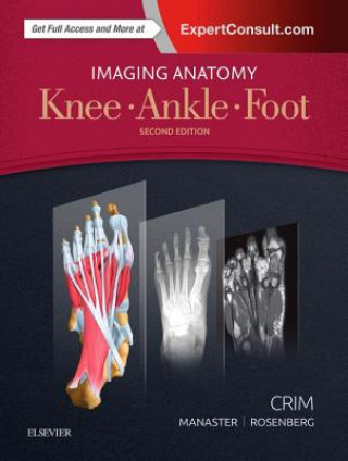 Kniha Imaging Anatomy: Knee, Ankle, Foot Julia Crim