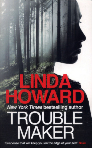 Livre Troublemaker Linda Howard