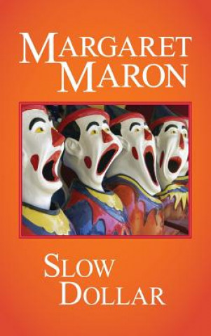 Kniha Slow Dollar Margaret Maron
