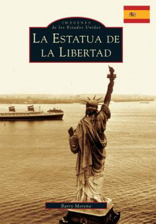 Книга The Statue of Liberty Barry Moreno
