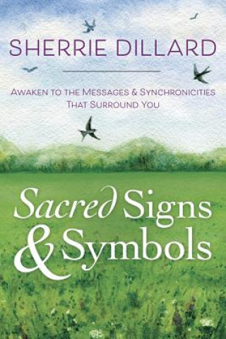 Kniha Sacred Signs and Symbols Sherrie Dillard