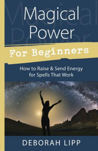 Libro Magical Power for Beginners Deborah Lipp