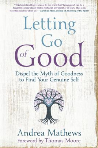 Kniha Letting Go of Good Andrea Mathews