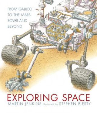 Kniha Exploring Space: From Galileo to the Mars Rover and Beyond Martin Jenkins