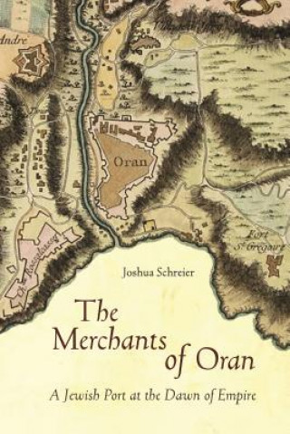 Carte Merchants of Oran Joshua Schreier