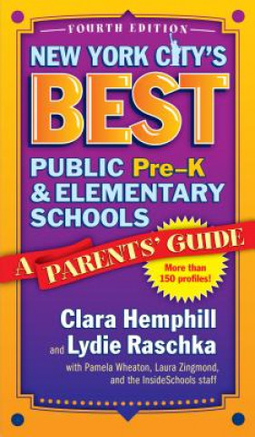 Книга New York City's Best Public Pre-K and Elementary Schools Clara Hemphill