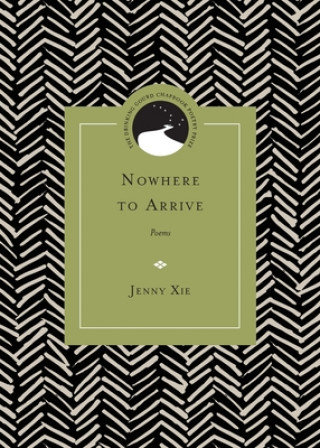 Book Nowhere to Arrive Jenny Xie