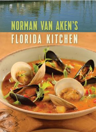 Kniha Norman Van Aken's Florida Kitchen Norman Van Aken