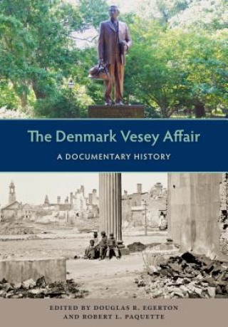 Könyv Denmark Vesey Affair Douglas R. Egerton