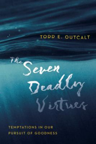 Kniha Seven Deadly Virtues Todd E. Outcalt