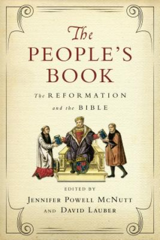 Boek People`s Book - The Reformation and the Bible Jennifer Powell McNutt