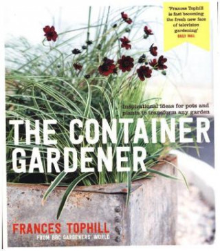 Книга Container Gardener Frances Tophill