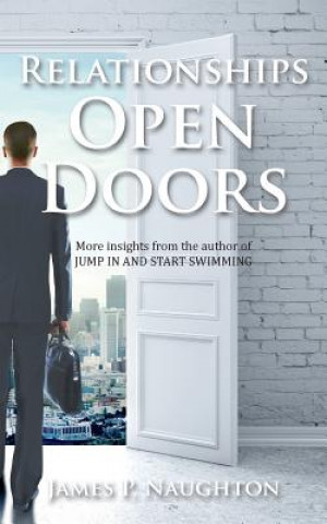 Book Relationships Open Doors James P Naughton