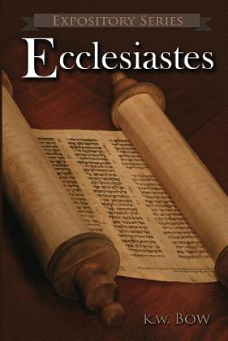 Libro Ecclesiastes Kenneth W Bow