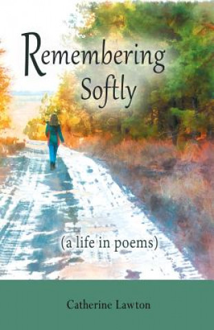 Kniha Remembering Softly Catherine Lawton