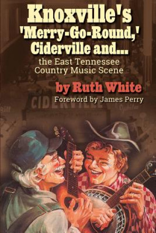 Book Knoxville's 'Merry-Go-Round,' Ciderville and... Ruth White