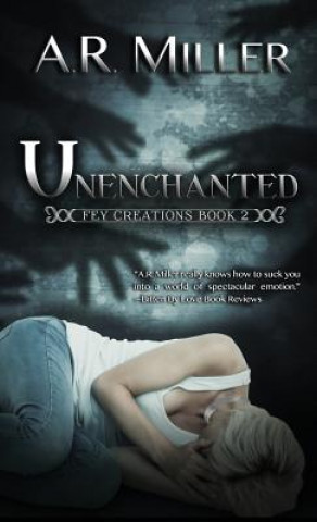 Book Unenchanted A. R. Miller