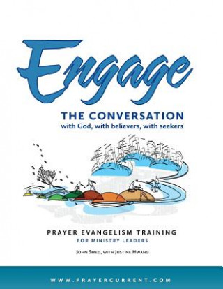 Kniha Engage the Conversation with God, with Believers, with Seekers John F. Smed