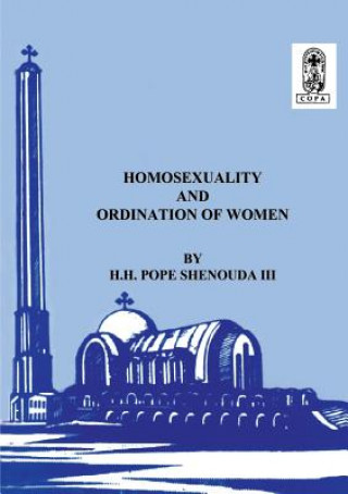 Carte Homosexuality and the Ordination of Women H. H Pope Shenouda III