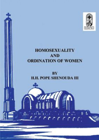 Libro Homosexuality and the Ordination of Women H. H Pope Shenouda III