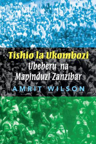 Könyv Tishio La Ukombozi Amrit Wilson