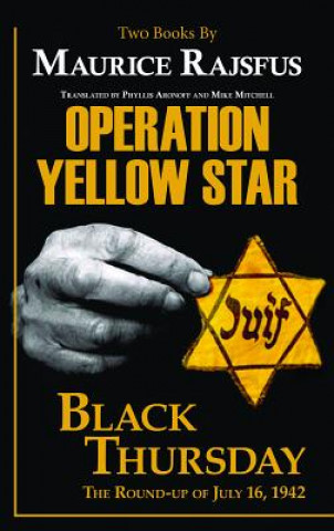 Carte Operation Yellow Star / Black Thursday Maurice Rajsfus