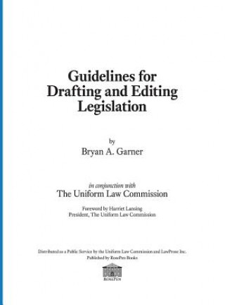 Kniha Guidelines for Drafting and Editing Legislation Bryan A. Garner
