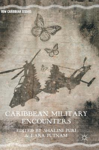 Boek Caribbean Military Encounters Shalini Puri