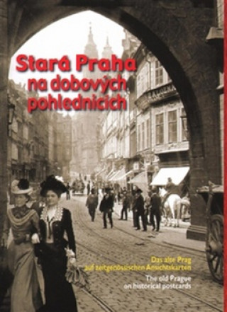 Carte Stará Praha na dobových pohlednicích 